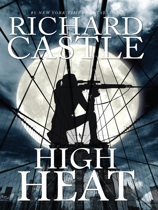 Title details for High Heat by Richard Castle - Available